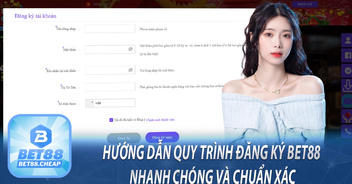 Hướng dẫn quy trình đăng ký Bet88 nhanh chóng và chuẩn xác